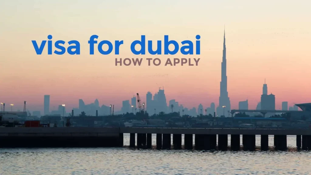 How to Apply for a Dubai Visa from the UK